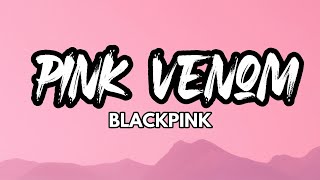 BLACKPINK - Pink Venom (Romanized with English Translation) (LYRICS)