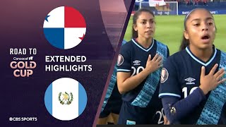 Panama vs. Guatemala: Extended Highlights | CONCACAF W Gold Cup | CBS Sports Attacking Third