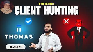 Class 25 | Export Client Hunting via Thomas Net | Export Course in Pakistan #Pakistan #Sialkot