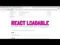 react component loading and code splitting in 4 min