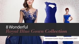 8 Wonderful Royal Blue Gown Collection Amazon Gown Style Collection 2017