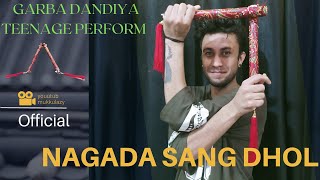 Nagada Sang Dhol song | dandiya garba performance | quick garba style