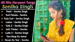 Sonika Singh All Songs | New Haryanvi Jukebox 2021 | Sonika Singh Best Haryanvi Song 2022 | New Song