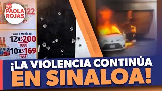 Se reportan nuevos enfrentamientos entre grupos criminales en Culiacán, Sinaloa | DPC Paola Rojas