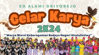 GELAR KARYA 2024/2025 SD ALAMI DRIYOREJO 🌹