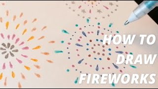 how to draw fireworks | fireworks doodle ideas for your bullet journal! | doodle with me