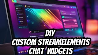 Create Your Own Custom Chat Widgets in Streamelements [Tutorial]