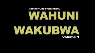 WaHuNi WaKuBwA Official Film (HD) April 2019