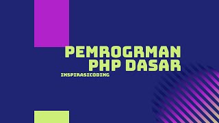 PHP Dasar #1 VARIABLES AND DATA TYPES IN PHP