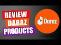 How To Review Products on Daraz | Rate Your Product on Daraz | 2023