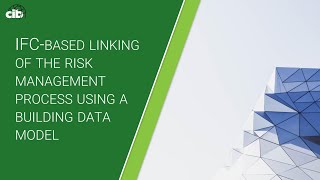 IFC-based linking of the risk management process [CIB 2022]