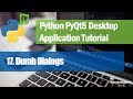 17. Dumb Dialogs - Python PyQt5 Desktop Application Development Tutorial