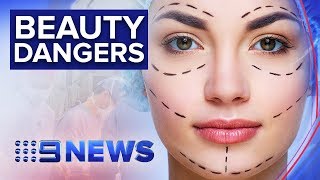 When cosmetic surgery goes wrong | Nine News Australia