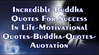Incredible Buddha  Quotes For Success In Life Motivational Quotes Buddha Quotes  Auotation