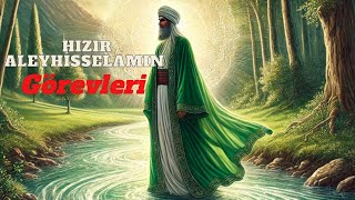 What are the Duties of Hızır Aleyhisselam? - Hıdırellez Day and Islam