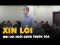 Nghe cựu giám đốc Bệnh viện Tim Hà Nội, bác sĩ Nguyễn Quang Tuấn nói lời sau cùng trước tòa