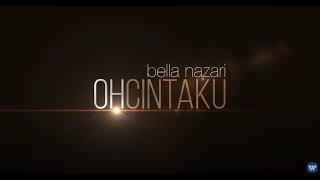 Bella Nazari - Oh Cintaku