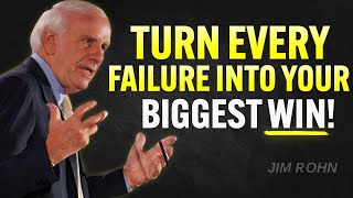 TURN EVERY FAILURE INTO YOUR BIGGEST WIN - Jim Rohn Motivation