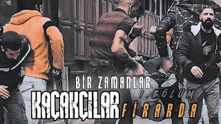 Kaçakçılar firarda Yeni Bölüm 1.bölüm full