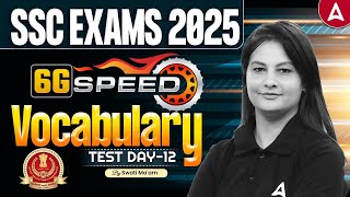 SSC CGL/CHSL/GD 2025 | English Vocabulary For All SSC Exams 2025 | Day 12 | By Swati Ma'am