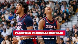 PLAINFIELD VS ROSELLE CATHOLIC | UNION COUNTY CHAMPIONSHIP GAME | FEB. 23, 2025 | FULL HIGHLGHTS