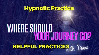 Uncover Where You Should Go! Find Clarity With Hypnosis