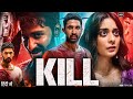 Kill Full Movie 2024 | Lakshya | Raghav Juyal | Tanya Maniktala | Review & Facts HD