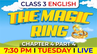 Class 3 English | The Magic Ring Part 4 | Chapter 4 | Exam  Winner