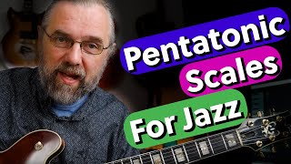 Pentatonic Scales In Jazz - An Amazing Modern Sound