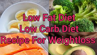 Low Carb Diet |Low Fat Diet |Best Keto Foods For Weightloss