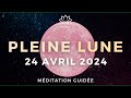 30 MIN 🎧 PLEINE LUNE en SCORPION ♏ 24 Avril 2024 | Méditation guidée ✨