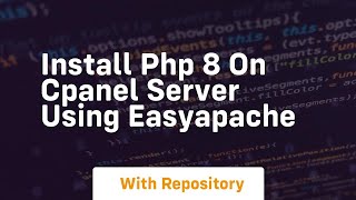 Install php 8 on cpanel server using easyapache