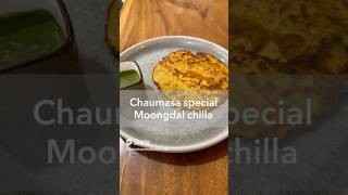 Chaumasa Special Recipe | Moongdal Chilla Recipe #viral #viralshort #shorts