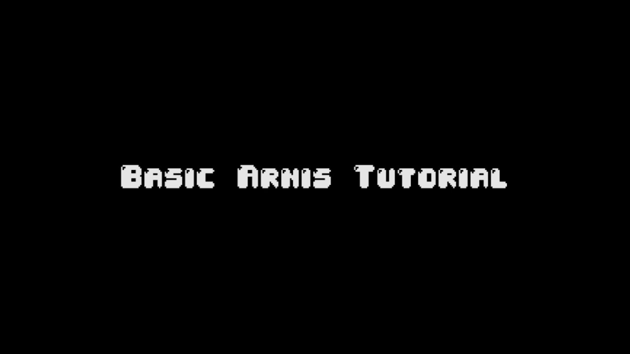 Basic Arnis Tutorial Youtube