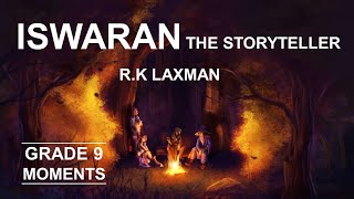 Iswaran the Storyteller | R.K Laxman | Grade 9 Moments | NCERT Supplementary Reader | Kids Audiobook