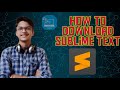 How to Install Sublime Text 3 on Windows 10 || #workwithtechnology #sublimetext