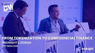 City Week 2026: From Tokenization to Confidential Finance - Fireside Chat w/ Midnight x Zoniqx