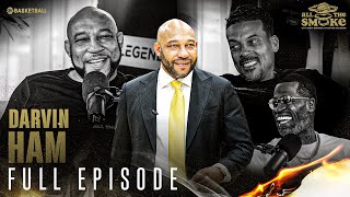 Darvin Ham | Ep 145 | ALL THE SMOKE Full Episode | SHOWTIME Basketball