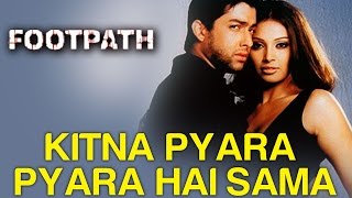 Kitna Pyara Pyara Hai Sama Full Video - Footpath | Bipasha Basu & Aftab Shivdasani
