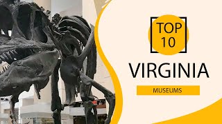 Top 10 Best Museums in Virginia | USA- English