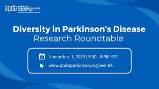 APDA Diversity in Parkinson’s Disease Research Roundtable