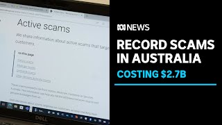 Australians report a record number of scams | ABC News