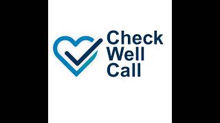 CheckWellCall Enterprise: Smarter Wellness Checks for Agencies, Care Teams & Senior Support