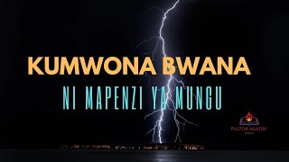 Kumwona Bwana ni Mapenzi ya Mungu