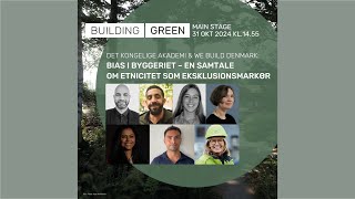 Bias i Byggeriet - En Samtale om Etnicitet som Eksklusionsmarkør - Main Stage at Building Green 2024