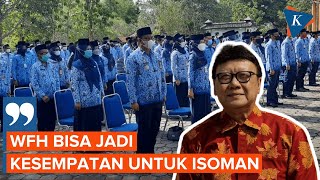 ASN Boleh WFH Usai Libur Lebaran, Sekaligus untuk Isoman