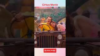 Cirkus Movie | Official Trailer | Cirkus Movie Song #Cirkus #CirkusSong #shorts #viral #trending
