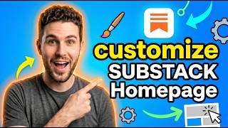 How to Change Your Substack Homepage Layout & Theme Fast
