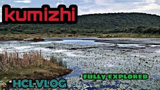 KUMIZHI | BEST PLACE TO VISIT | FULLY EXPLORED | HCL TRAVEL VLOG