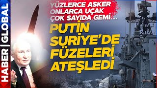 Rusya Suriye'de Füzeleri Ateşledi! Putin Emir Verdi: Bin Asker On Gemi Yirmi Dört Uçak Suriye'de